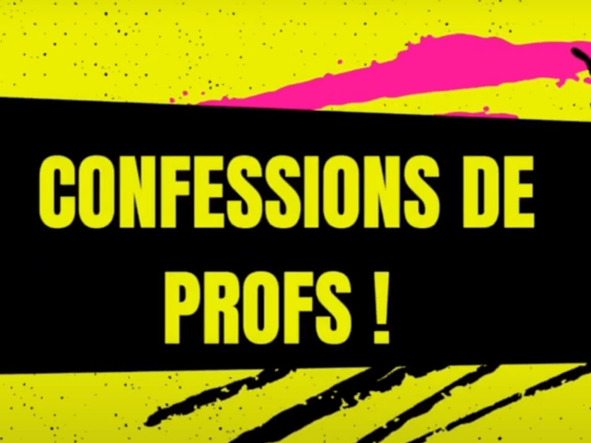 VIDÉOS : &laquo;&nbsp;Confessions de profs&nbsp;&raquo;